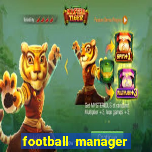 football manager 2024 crackeado